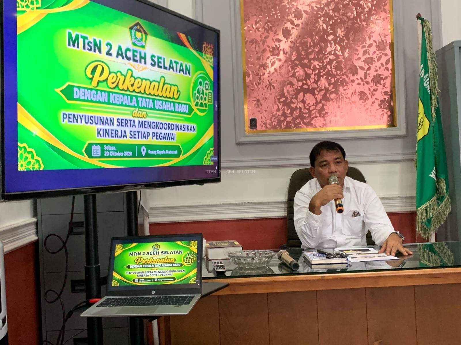 Perkenalan Dengan Kepala Tata Usaha Baru Dan Penyusunan Serta Mengkoordinasikan Kinerja Tenaga Kependidikan MTsN 2 Aceh Selatan